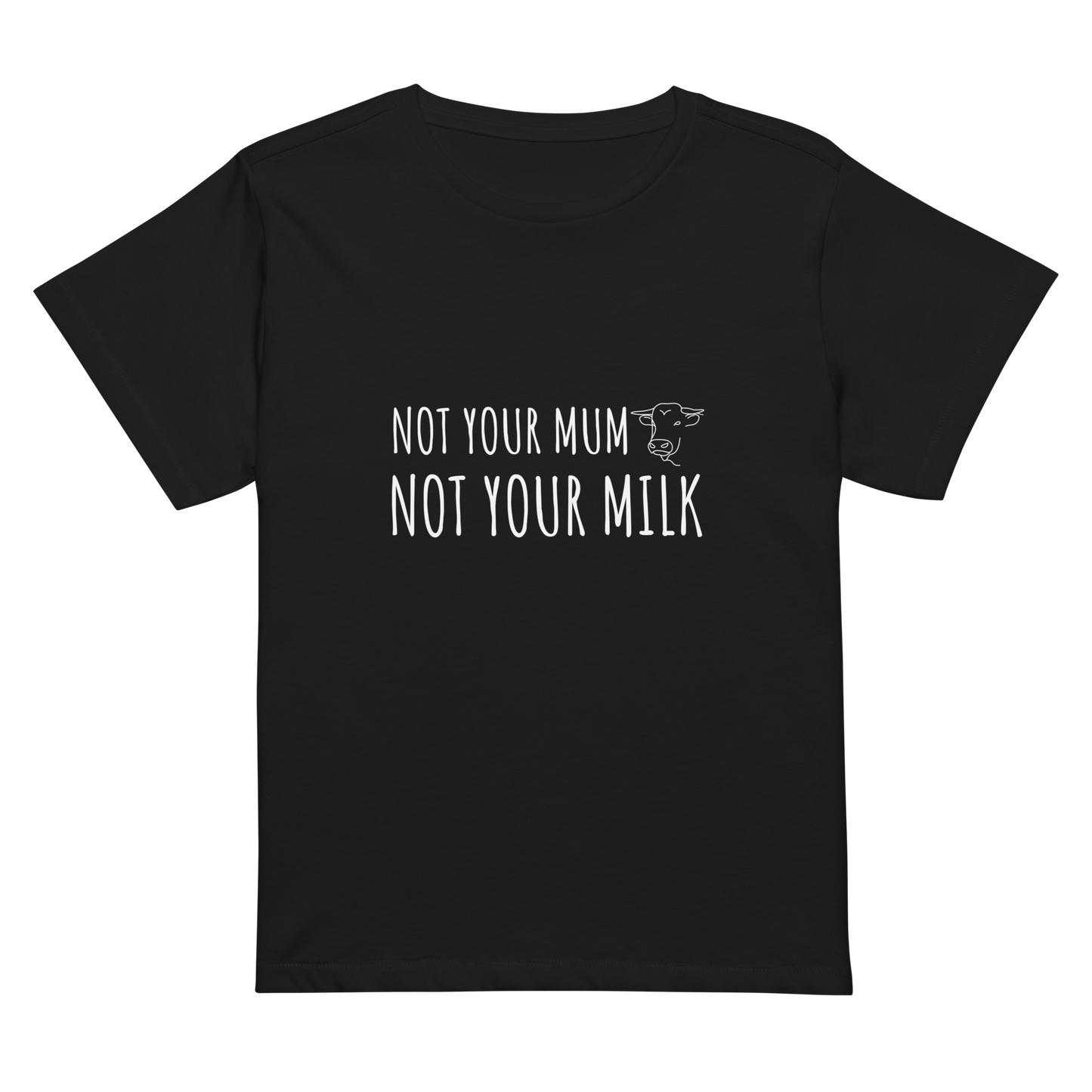 Not Your Milk High Waisted Tee