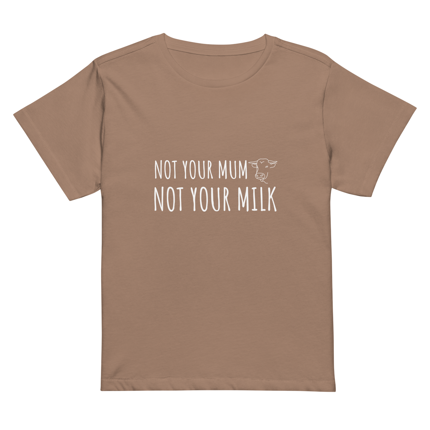 Not Your Milk High Waisted Tee