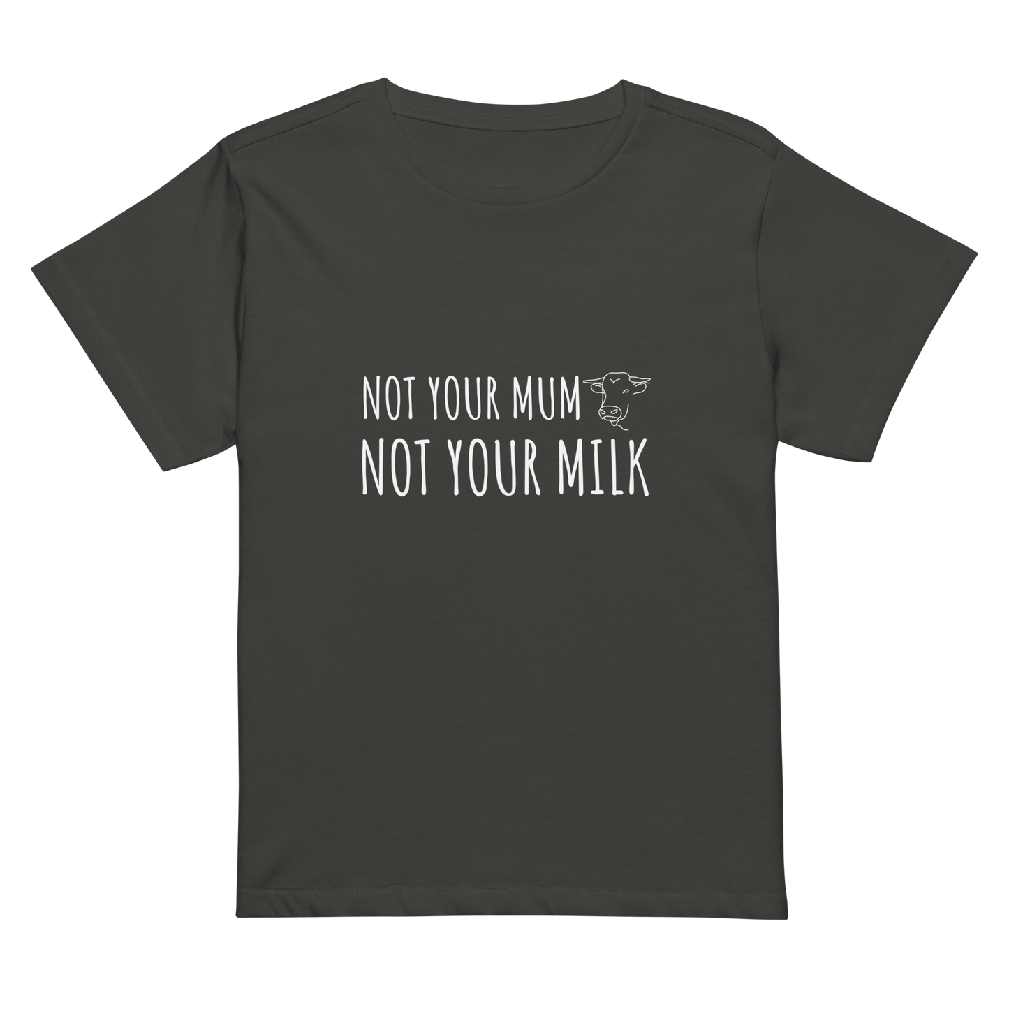 Not Your Milk High Waisted Tee