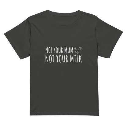 Not Your Milk High Waisted Tee