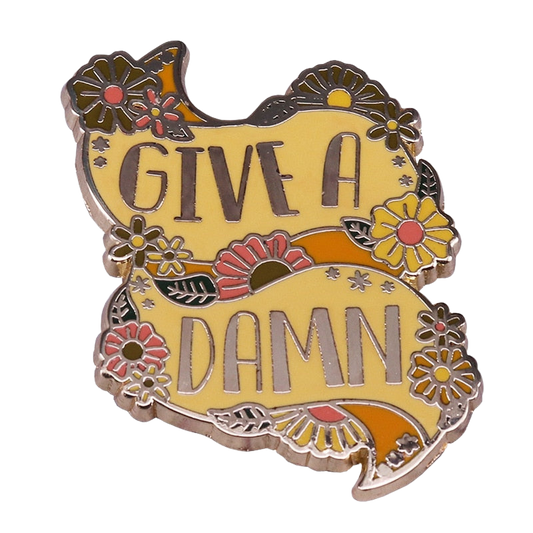 "Give A Damn" Enamel Pin