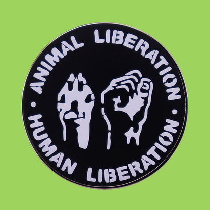 "Animal Liberation • Human Liberation" Enamel Pin