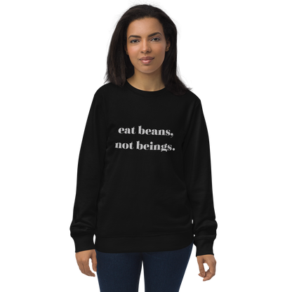 Eat Beans Embroidered Organic Sweatshirt