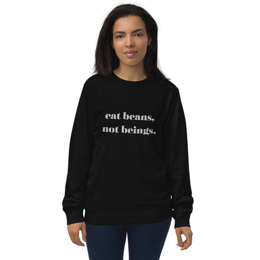 Eat Beans Embroidered Organic Sweatshirt
