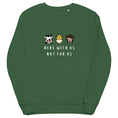 With Us Not For Us Organic Sweatshirt