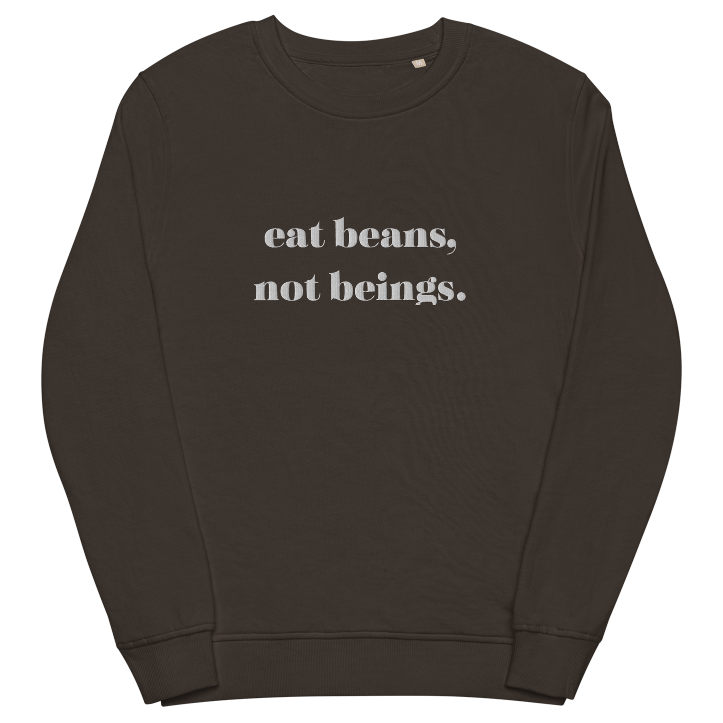 Eat Beans Embroidered Organic Sweatshirt