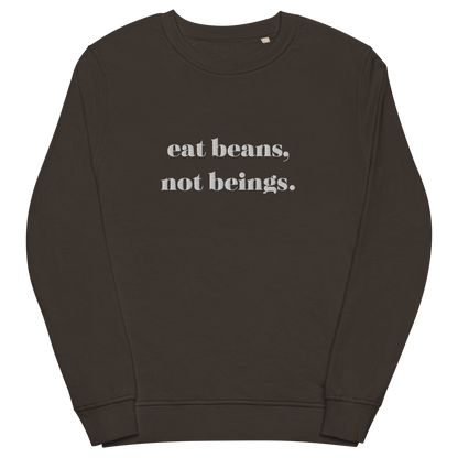 Eat Beans Embroidered Organic Sweatshirt