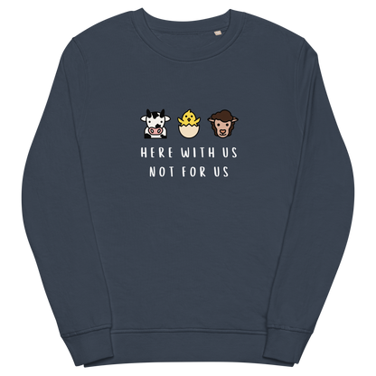 With Us Not For Us Organic Sweatshirt