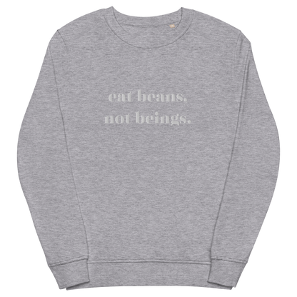 Eat Beans Embroidered Organic Sweatshirt