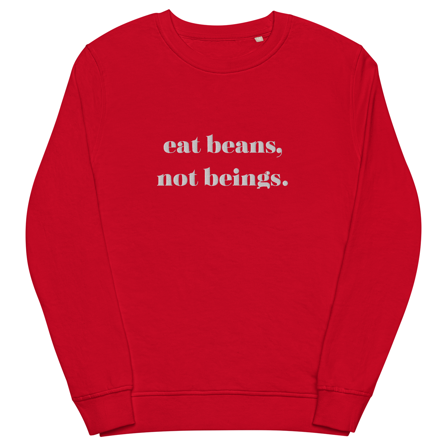 Eat Beans Embroidered Organic Sweatshirt